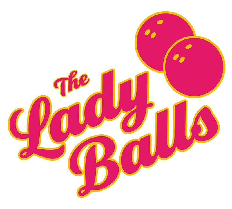 Logo for the Lady Balls women's bowling team. Hot magenta script letters with gold outline. Two bowling balls are to the right.