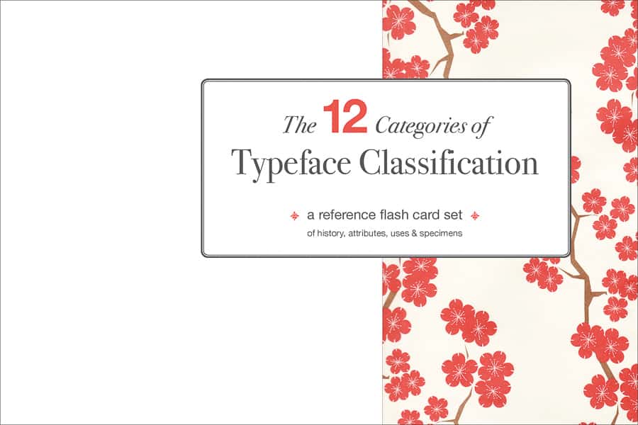 The cover of a flashcard set called The 12 Categories of Typeface Classification. There are red flowers on one side.